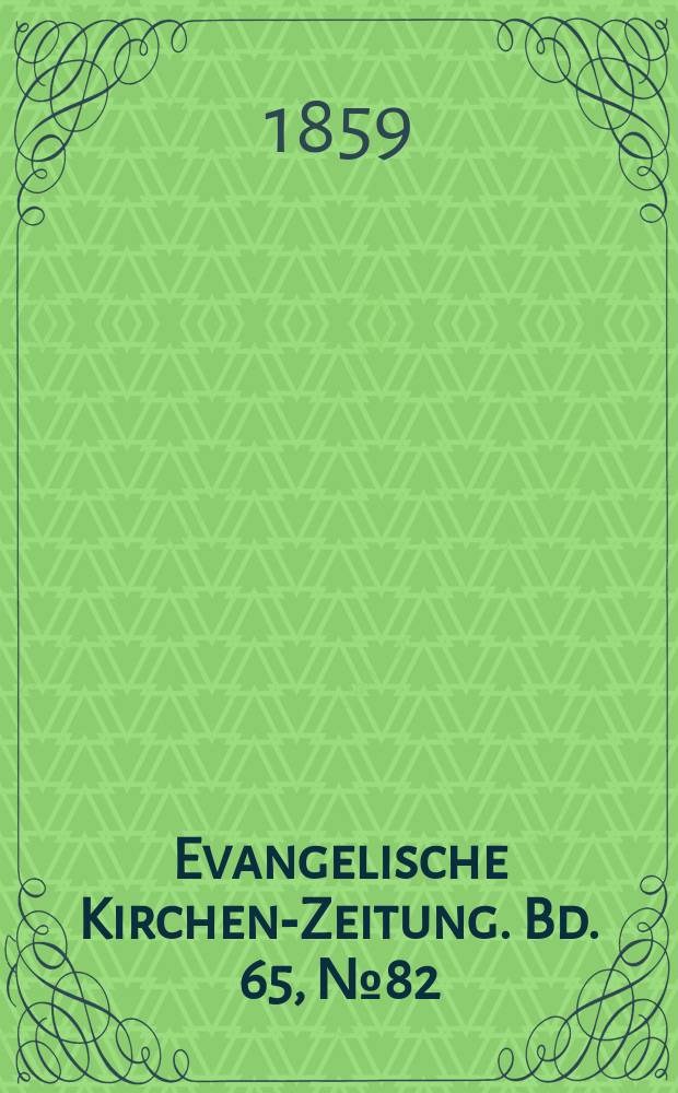 Evangelische Kirchen-Zeitung. Bd. 65, № 82