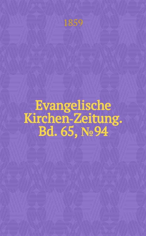 Evangelische Kirchen-Zeitung. Bd. 65, № 94