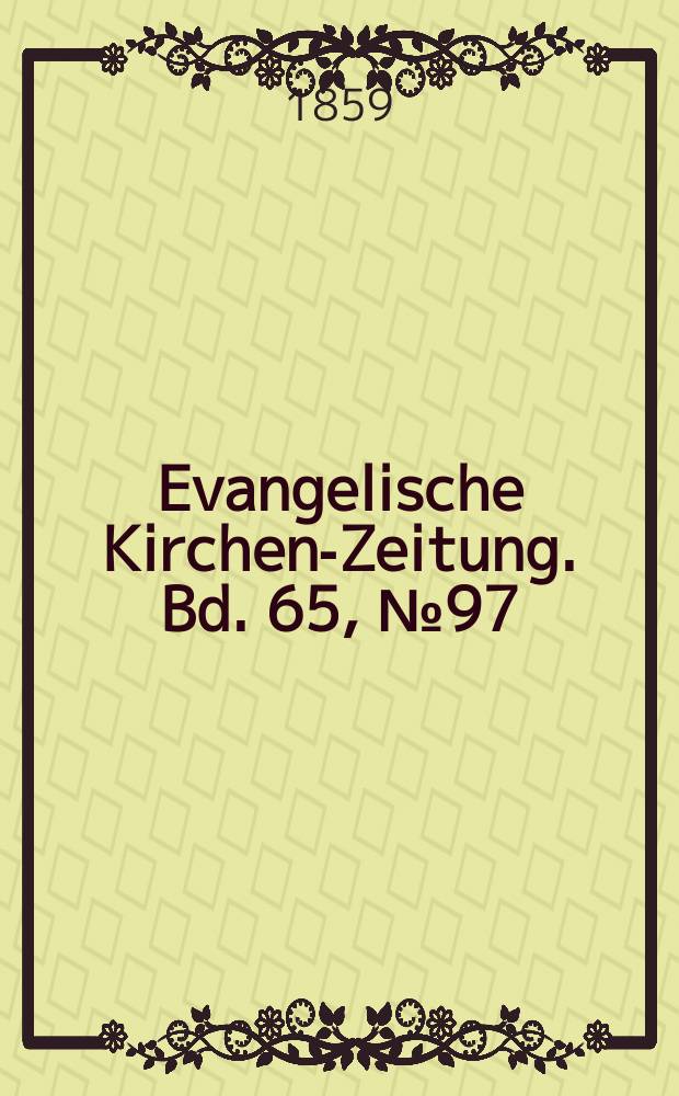 Evangelische Kirchen-Zeitung. Bd. 65, № 97