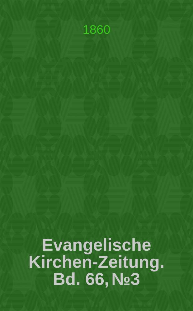 Evangelische Kirchen-Zeitung. Bd. 66, № 3