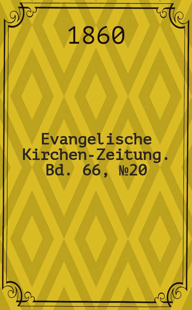 Evangelische Kirchen-Zeitung. Bd. 66, № 20