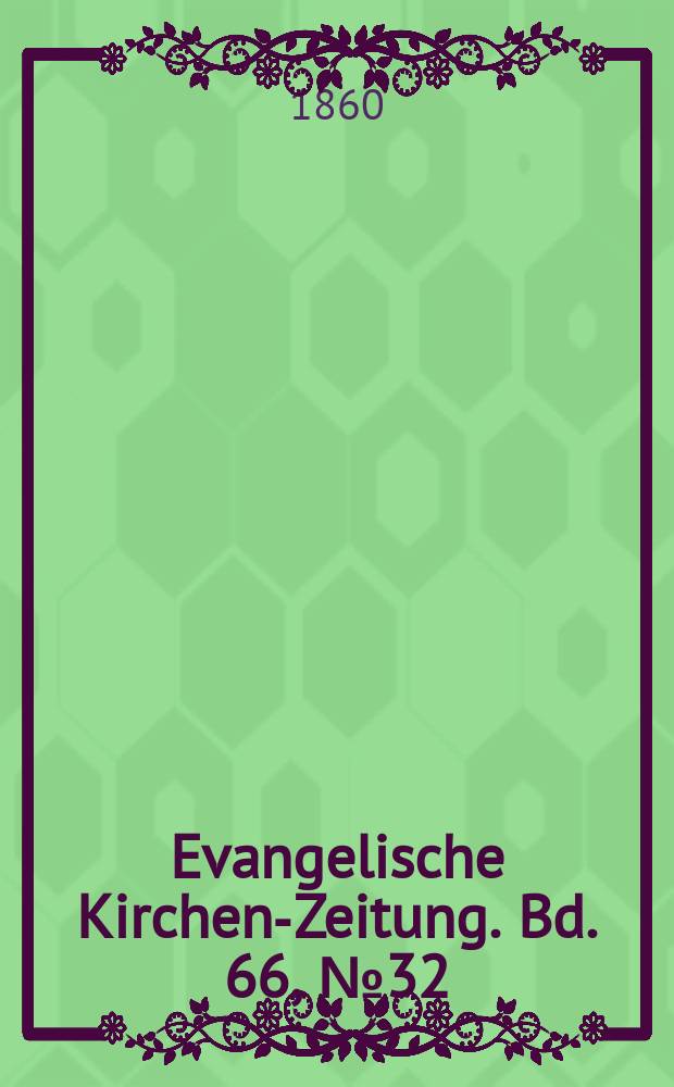 Evangelische Kirchen-Zeitung. Bd. 66, № 32