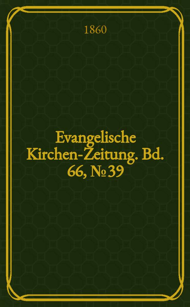 Evangelische Kirchen-Zeitung. Bd. 66, № 39