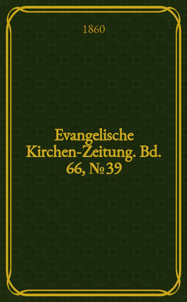 Evangelische Kirchen-Zeitung. Bd. 66, № 39