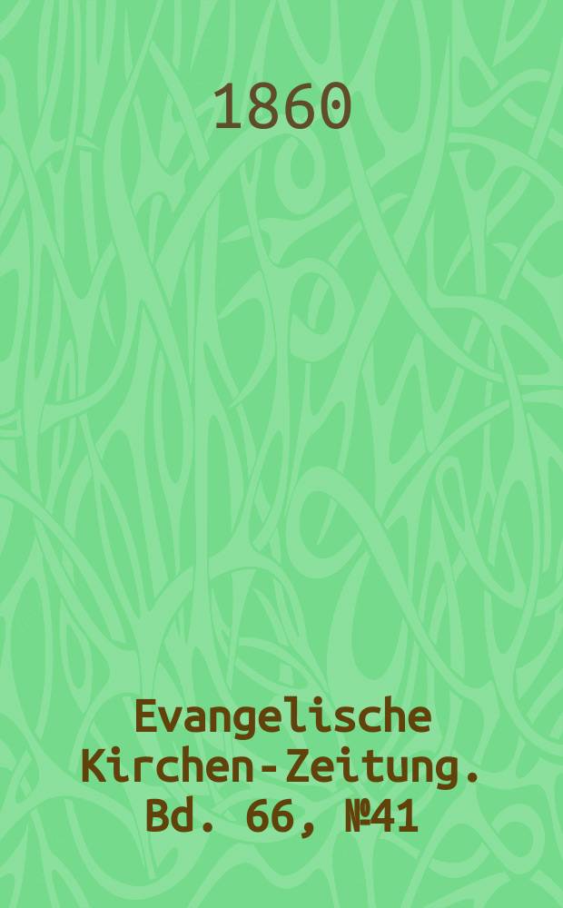 Evangelische Kirchen-Zeitung. Bd. 66, № 41