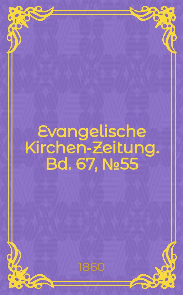 Evangelische Kirchen-Zeitung. Bd. 67, № 55