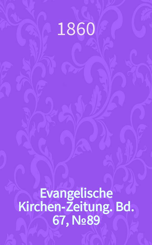 Evangelische Kirchen-Zeitung. Bd. 67, № 89