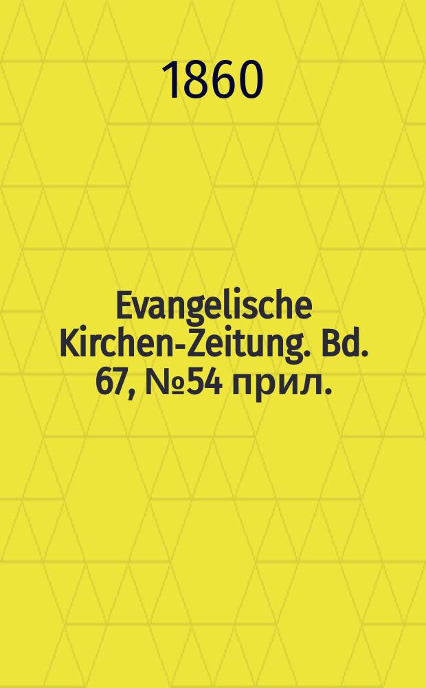 Evangelische Kirchen-Zeitung. Bd. 67, № 54 прил.