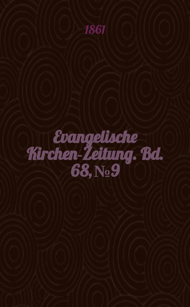 Evangelische Kirchen-Zeitung. Bd. 68, № 9