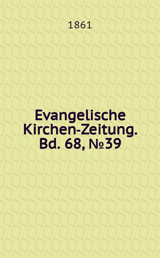 Evangelische Kirchen-Zeitung. Bd. 68, № 39
