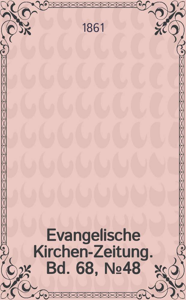 Evangelische Kirchen-Zeitung. Bd. 68, № 48