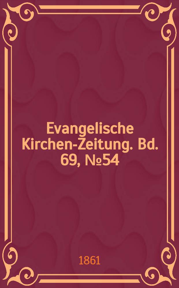 Evangelische Kirchen-Zeitung. Bd. 69, № 54