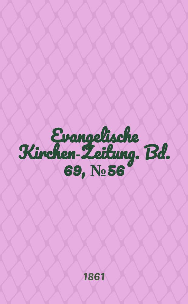 Evangelische Kirchen-Zeitung. Bd. 69, № 56