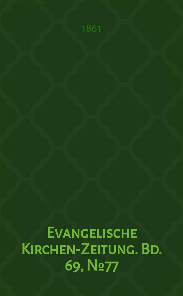 Evangelische Kirchen-Zeitung. Bd. 69, № 77