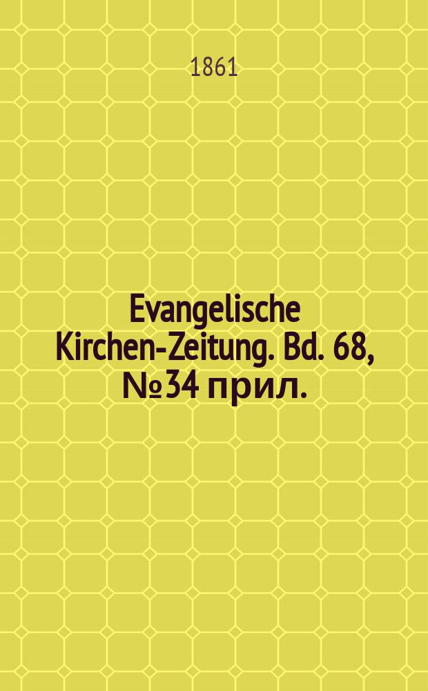 Evangelische Kirchen-Zeitung. Bd. 68, № 34 прил.