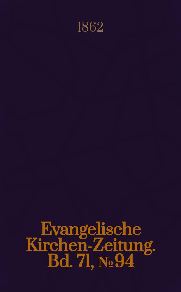 Evangelische Kirchen-Zeitung. Bd. 71, № 94