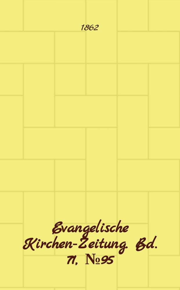 Evangelische Kirchen-Zeitung. Bd. 71, № 95