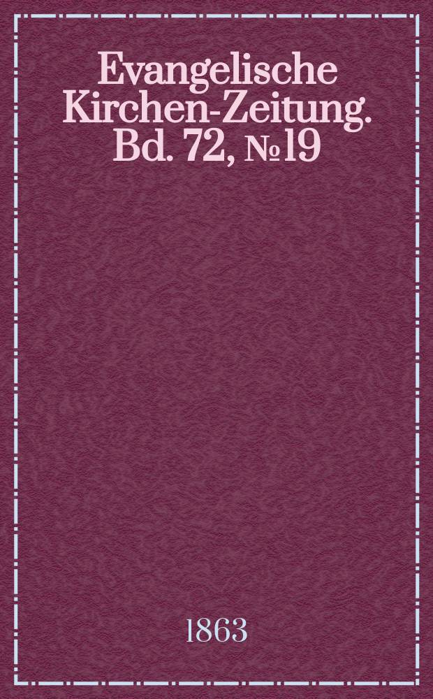 Evangelische Kirchen-Zeitung. Bd. 72, № 19