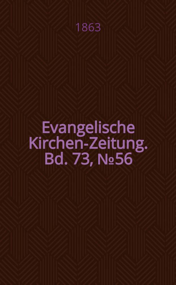 Evangelische Kirchen-Zeitung. Bd. 73, № 56