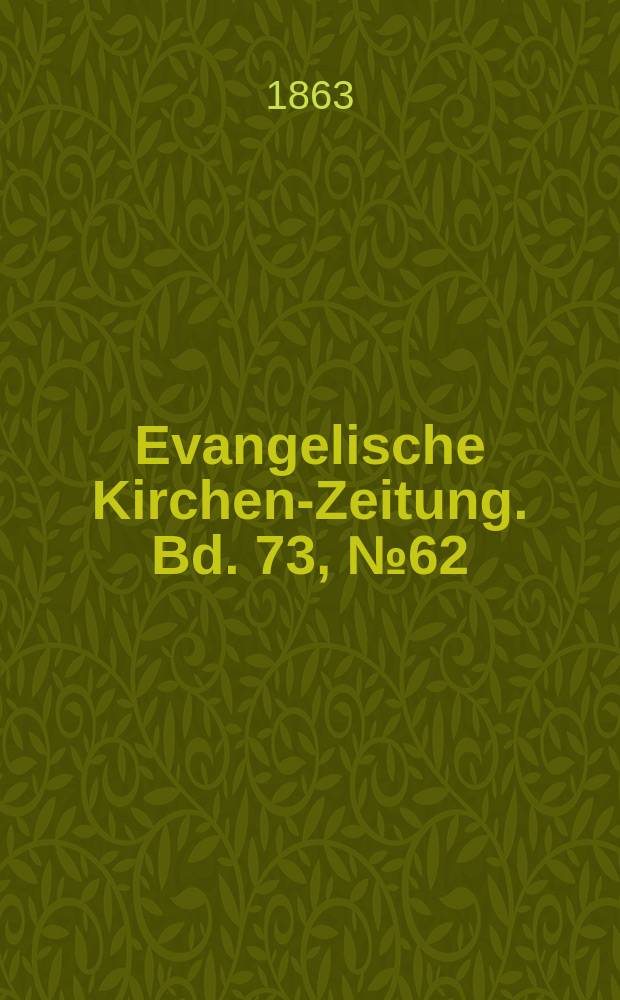 Evangelische Kirchen-Zeitung. Bd. 73, № 62