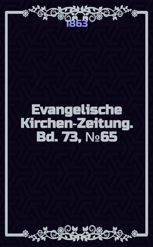 Evangelische Kirchen-Zeitung. Bd. 73, № 65