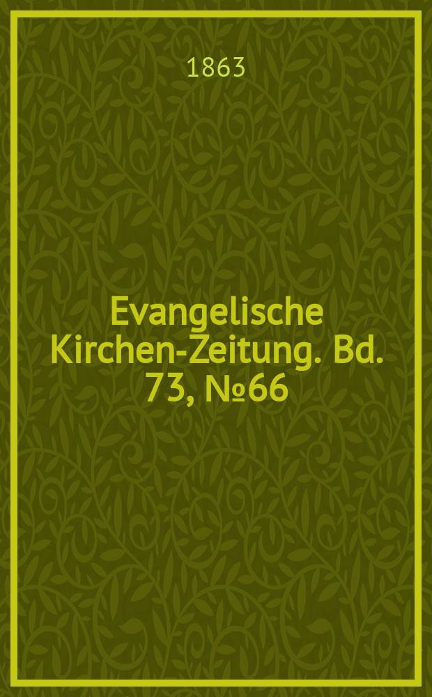Evangelische Kirchen-Zeitung. Bd. 73, № 66