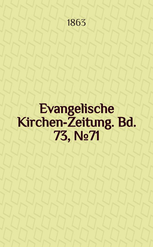 Evangelische Kirchen-Zeitung. Bd. 73, № 71