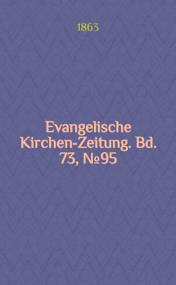Evangelische Kirchen-Zeitung. Bd. 73, № 95