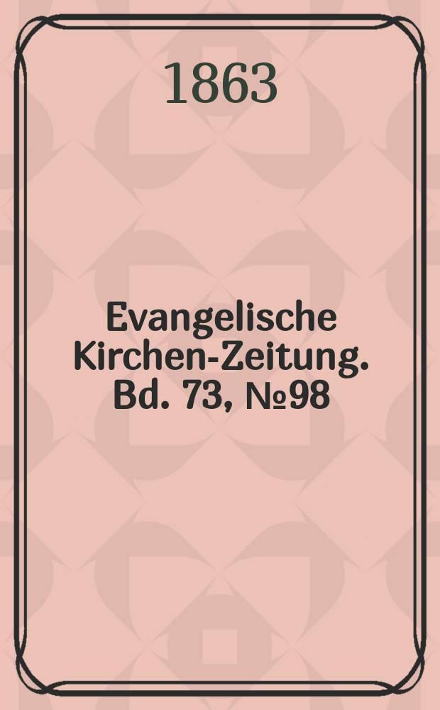 Evangelische Kirchen-Zeitung. Bd. 73, № 98