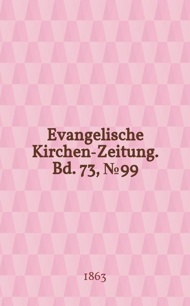 Evangelische Kirchen-Zeitung. Bd. 73, № 99