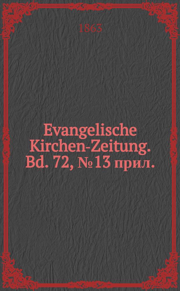 Evangelische Kirchen-Zeitung. Bd. 72, № 13 прил.