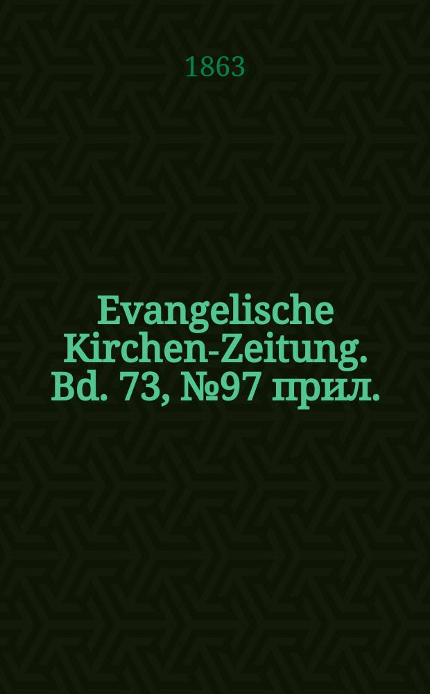 Evangelische Kirchen-Zeitung. Bd. 73, № 97 прил.