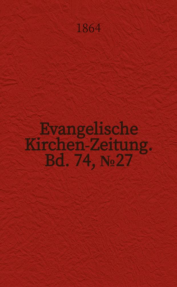 Evangelische Kirchen-Zeitung. Bd. 74, № 27