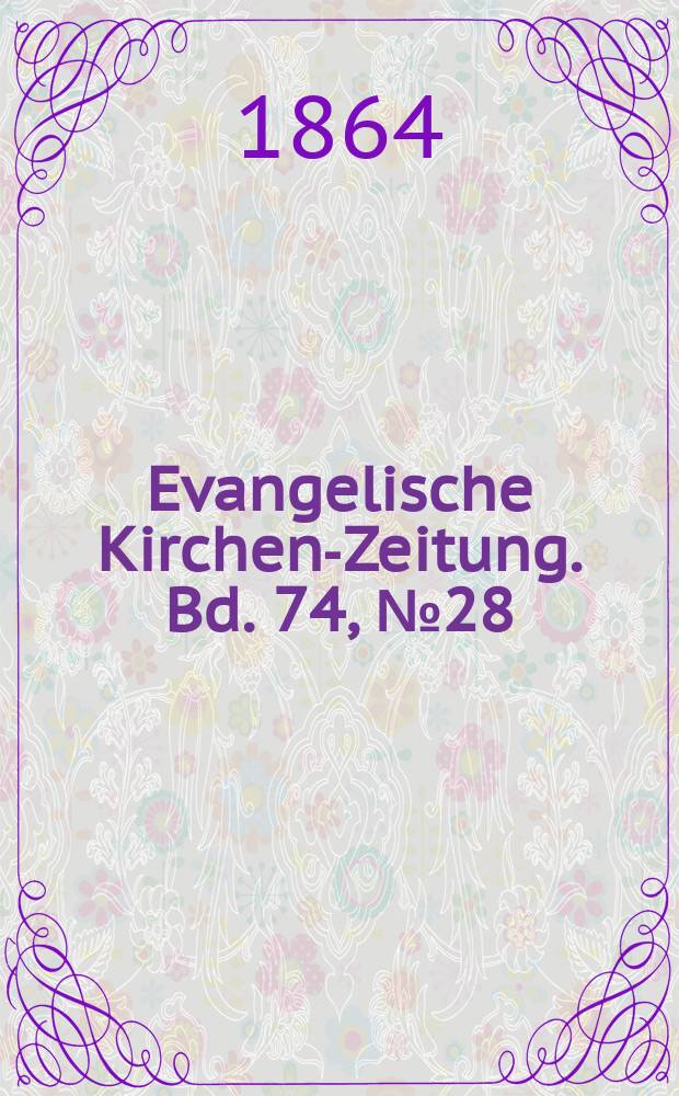 Evangelische Kirchen-Zeitung. Bd. 74, № 28