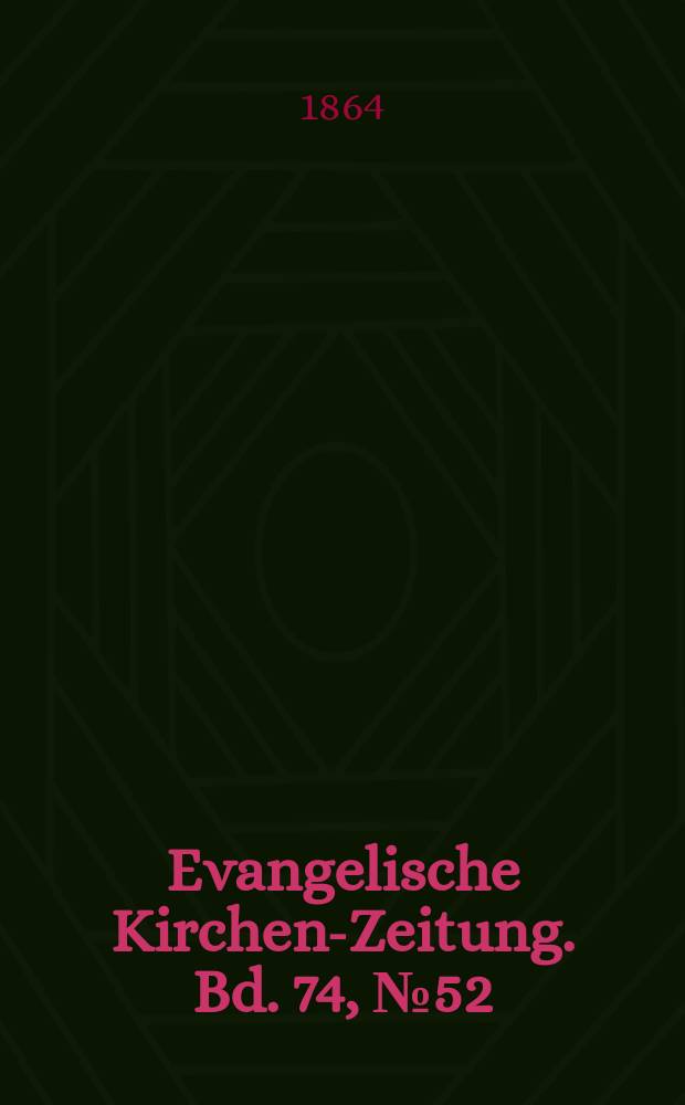 Evangelische Kirchen-Zeitung. Bd. 74, № 52