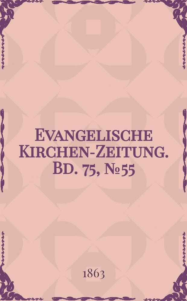 Evangelische Kirchen-Zeitung. Bd. 75, № 55
