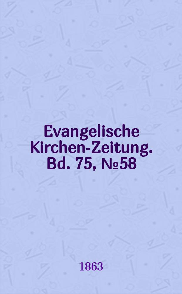 Evangelische Kirchen-Zeitung. Bd. 75, № 58