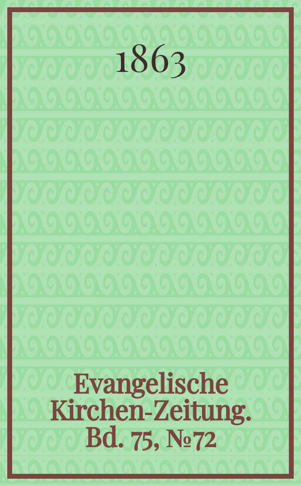 Evangelische Kirchen-Zeitung. Bd. 75, № 72