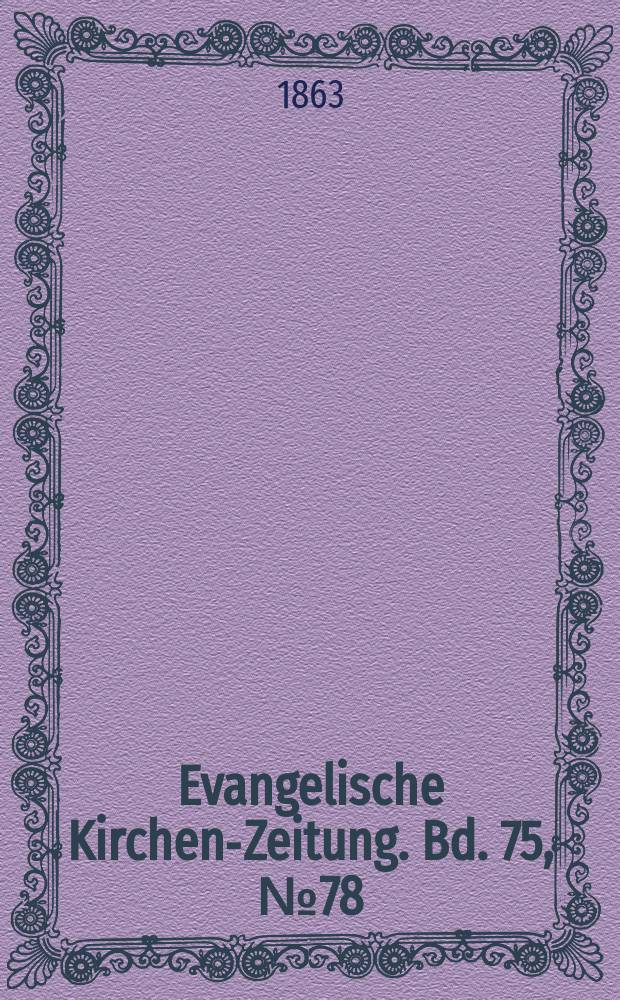 Evangelische Kirchen-Zeitung. Bd. 75, № 78