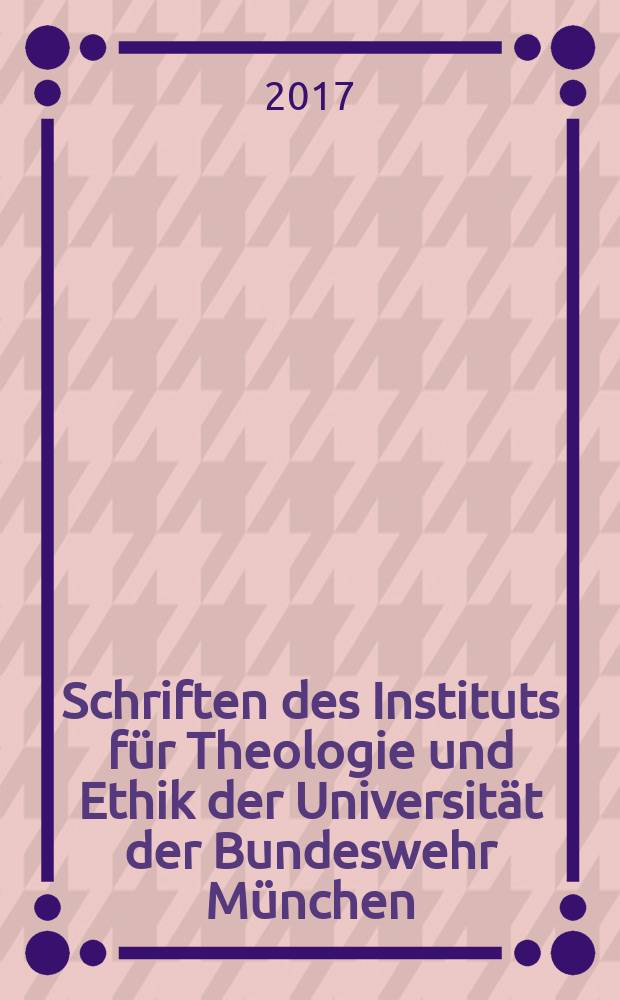 Schriften des Instituts für Theologie und Ethik der Universität der Bundeswehr München = Труды Института теологии и этики Университета Бундесвера Мюнхен