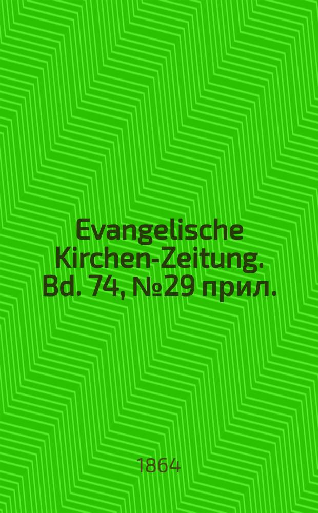 Evangelische Kirchen-Zeitung. Bd. 74, № 29 прил.