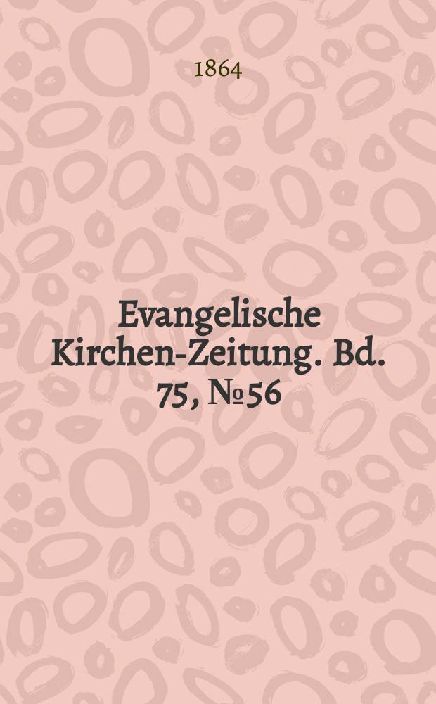 Evangelische Kirchen-Zeitung. Bd. 75, № 56