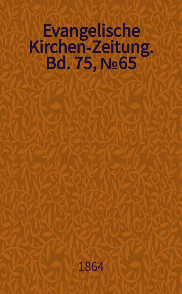 Evangelische Kirchen-Zeitung. Bd. 75, № 65