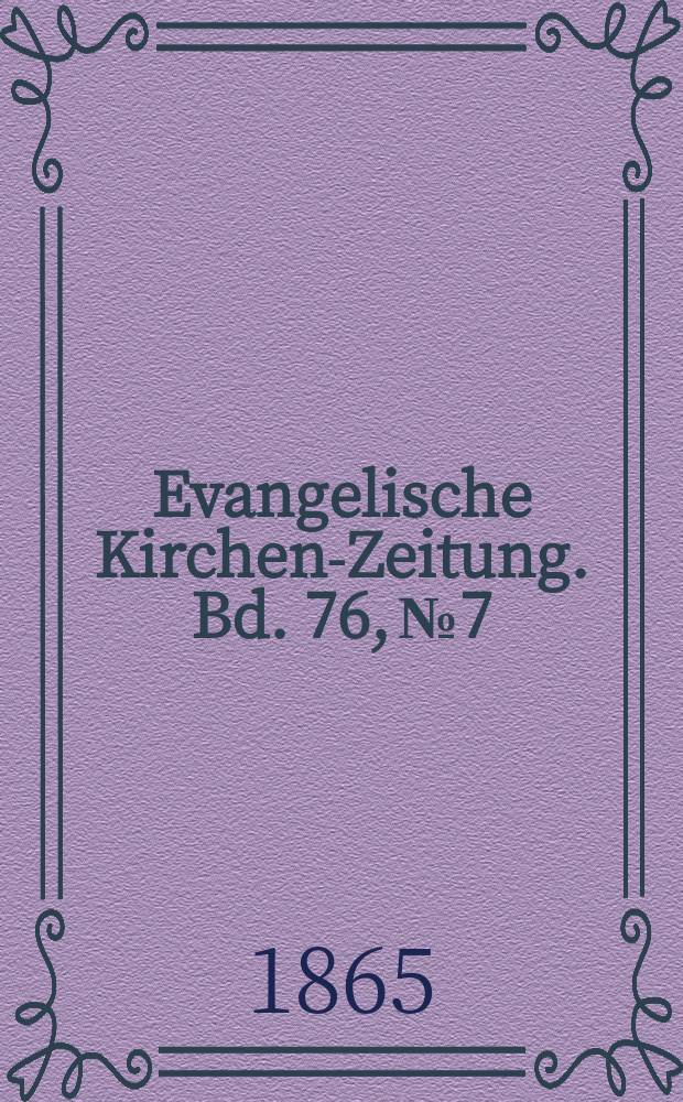 Evangelische Kirchen-Zeitung. Bd. 76, № 7