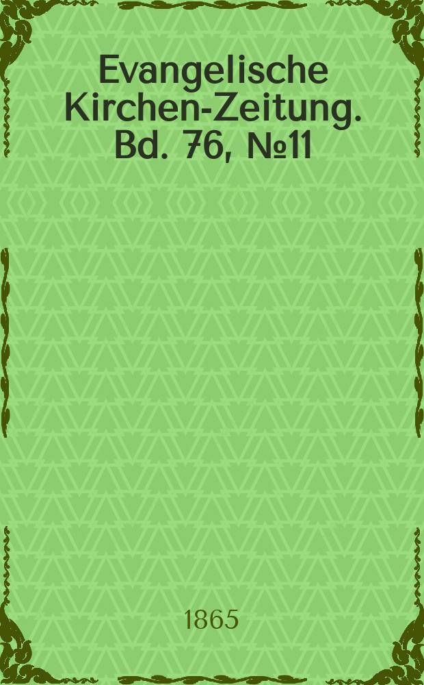 Evangelische Kirchen-Zeitung. Bd. 76, № 11