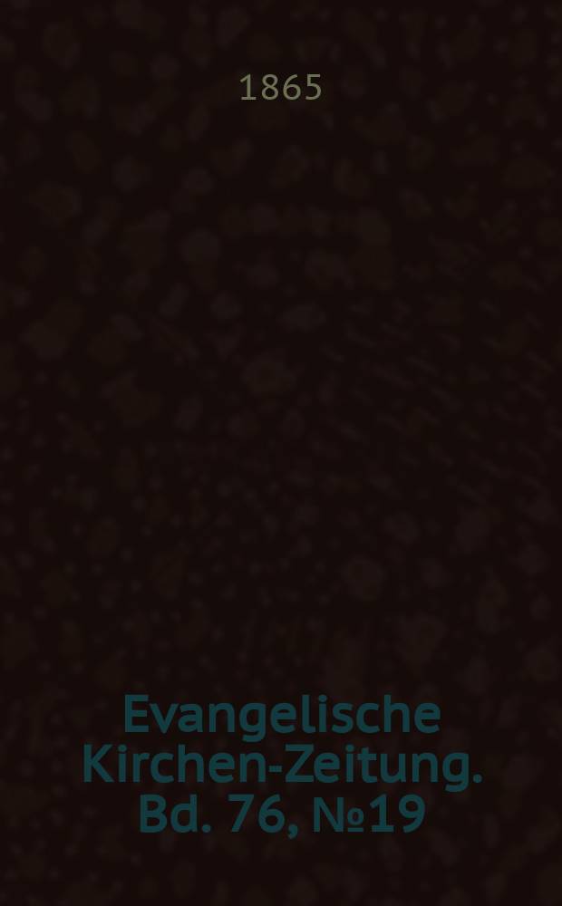 Evangelische Kirchen-Zeitung. Bd. 76, № 19