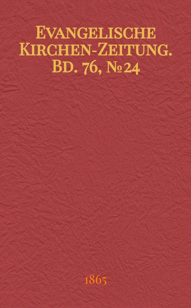 Evangelische Kirchen-Zeitung. Bd. 76, № 24