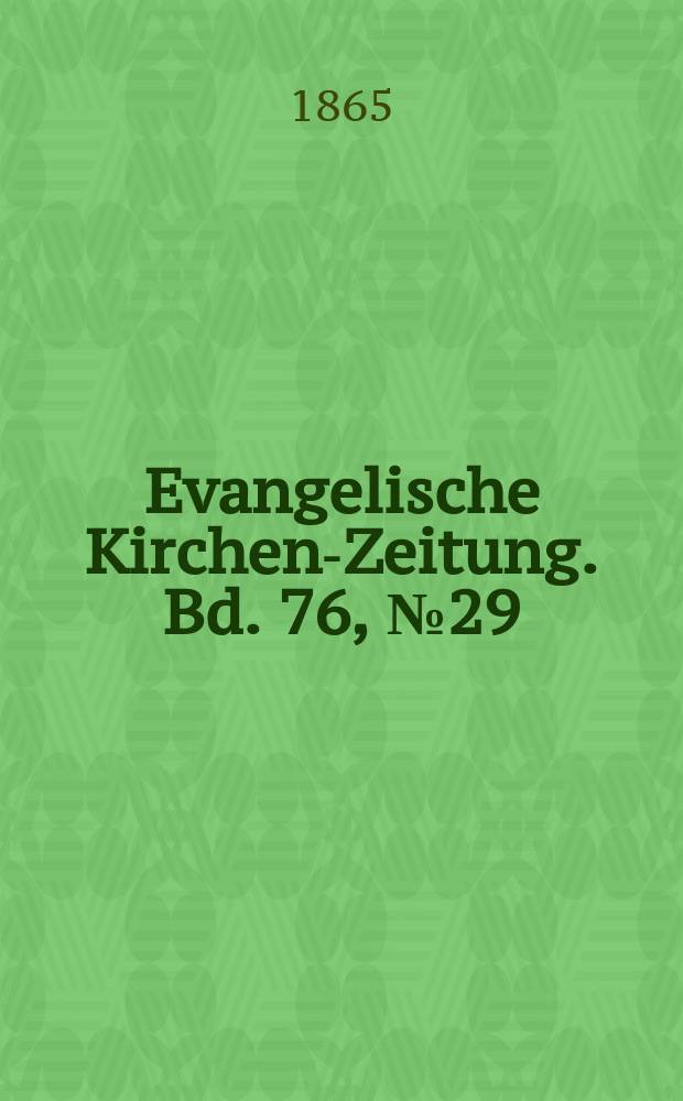 Evangelische Kirchen-Zeitung. Bd. 76, № 29