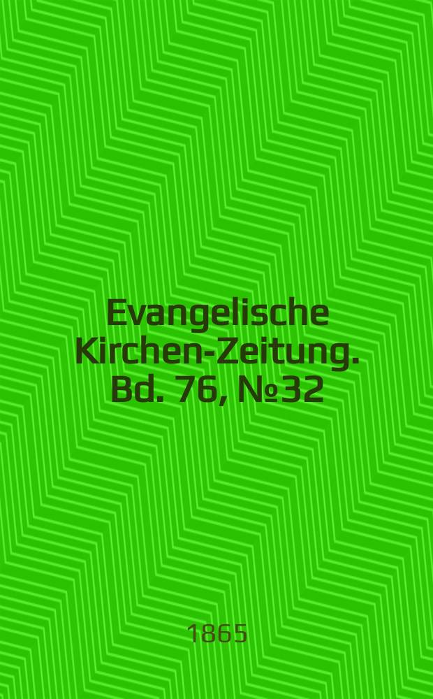 Evangelische Kirchen-Zeitung. Bd. 76, № 32