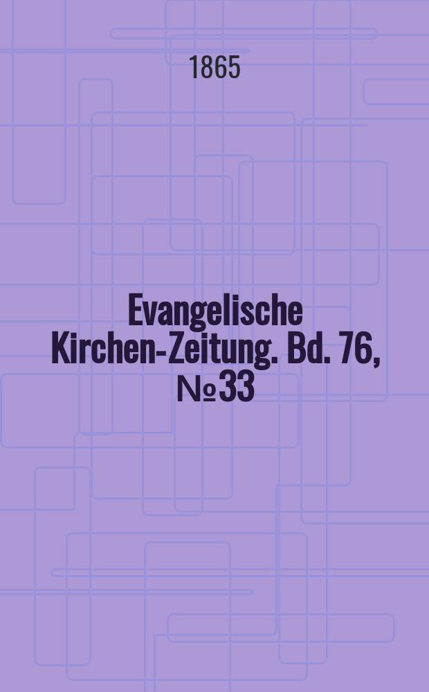 Evangelische Kirchen-Zeitung. Bd. 76, № 33